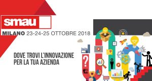 A SMAU MILANO IMPRESE DA 30 PAESI ESTERI VERRANNO A CONOSCERE L’INNOVAZIONE MADE IN ITALY