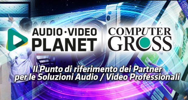 Computer Gross Italia presenta AudioVideoPlanet