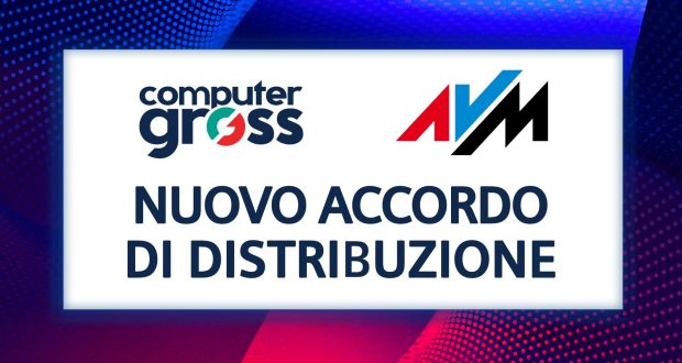 Nuovo accordo di distribuzione Computer Gross - AVM